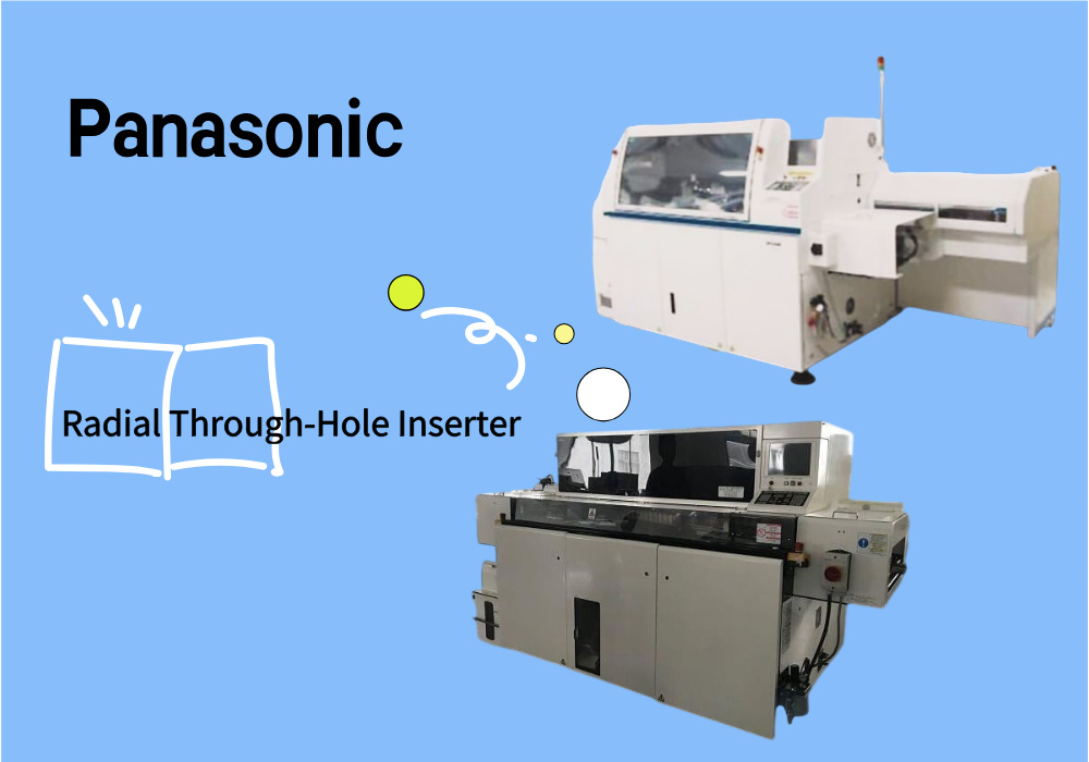 Panasonic Radial Through-Hole Inserter Panasonic radialni vložek skozi luknje